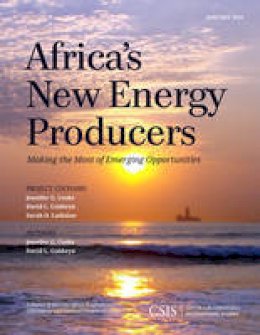 Jennifer G. Cooke - Africa´s New Energy Producers: Making the Most of Emerging Opportunities - 9781442240612 - V9781442240612