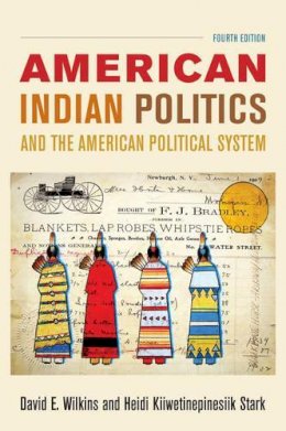 David E. Wilkins - American Indian Politics and the American Political System - 9781442252646 - V9781442252646