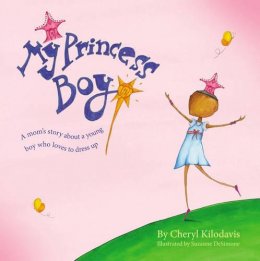 Cheryl Kilodavis - My Princess Boy - 9781442429888 - V9781442429888
