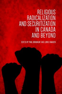 Paul Bramadat - Religious Radicalization and Securitization in Canada and Beyond - 9781442614369 - V9781442614369