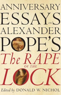 Donald Nichol - Anniversary Essays on Alexander Pope´s ´The Rape of the Lock´ - 9781442647961 - V9781442647961
