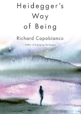 Richard Capobianco - Heidegger´s Way of Being - 9781442649637 - V9781442649637