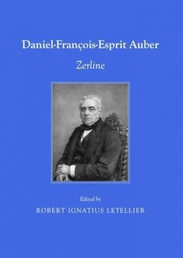 Robert Letellier - Danielfranoisesprit Auber Zerline - 9781443829663 - V9781443829663
