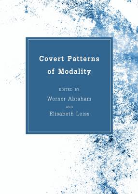 Werner Abraham (Ed.) - Covert Patterns of Modality - 9781443840590 - V9781443840590
