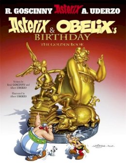 Goscinny & Uderzo - Asterix: Asterix and Obelix´s Birthday: The Golden Book, Album 34 - 9781444000276 - 9781444000276