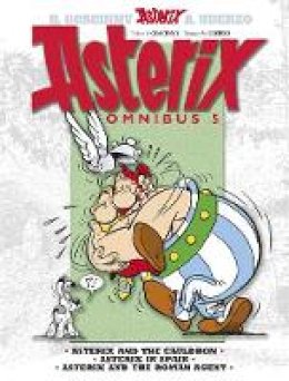 René Goscinny - Asterix: Omnibus 5: Asterix and the Cauldron, Asterix in Spain, Asterix and the Roman Agent - 9781444004885 - V9781444004885