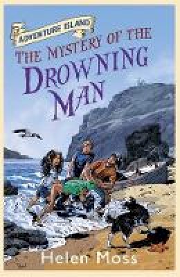Helen Moss - Adventure Island: The Mystery of the Drowning Man: Book 8 - 9781444005349 - V9781444005349