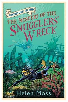 Helen Moss - Adventure Island: The Mystery of the Smugglers´ Wreck: Book 9 - 9781444005356 - V9781444005356