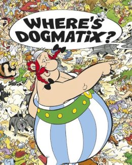 Goscinny & Uderzo - Asterix: Where´s Dogmatix? - 9781444008432 - 9781444008432