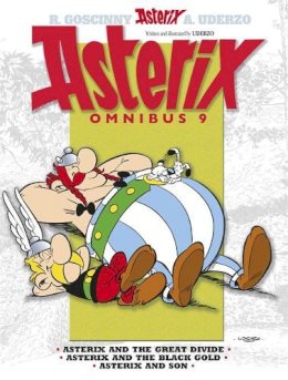 Goscinny & Uderzo - Asterix: Asterix Omnibus 9: Asterix and The Great Divide, Asterix and The Black Gold, Asterix and Son - 9781444009675 - V9781444009675