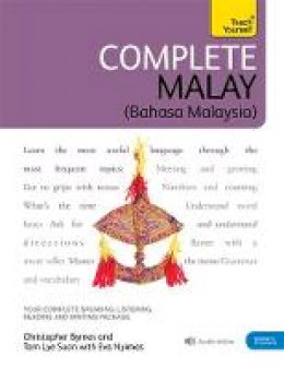 Christopher Byrnes - Complete Malay Beginner to Intermediate Book and Audio Course: Learn to read, write, speak and understand a new language with Teach Yourself - 9781444102000 - V9781444102000