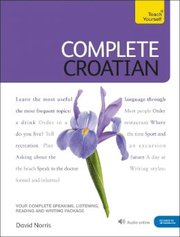 David Norris - Complete Croatian Beginner to Intermediate Course: (Book and audio support) - 9781444102321 - V9781444102321