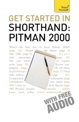 Pitman Publishing - Get Started In Shorthand: Pitman 2000: Master the basics of shorthand: a beginner´s introduction to Pitman 2000 - 9781444102963 - V9781444102963