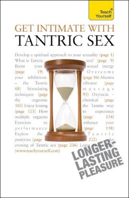 Paul Jenner - Get Intimate with Tantric Sex: Be a better lover and discover a fresh approach to sexuality - 9781444103700 - V9781444103700