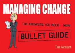 Tina Konstant - Managing Change: Bullet Guides - 9781444134865 - V9781444134865