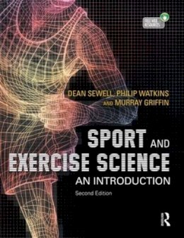 Sewell, Dean; Watkins, Philip; Murray, Griffin - Sport and Exercise Science: An Introduction - 9781444144178 - V9781444144178