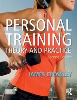 James Crossley - Personal Training: Theory and Practice - 9781444145465 - V9781444145465
