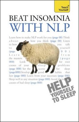 Adrian Tannock - Beat Insomnia with NLP: Neurolinguistic programming techniques to improve your sleep - 9781444151534 - V9781444151534
