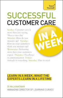 Di Mclanachan - Successful Customer Care in a Week: Teach Yourself - 9781444159851 - V9781444159851