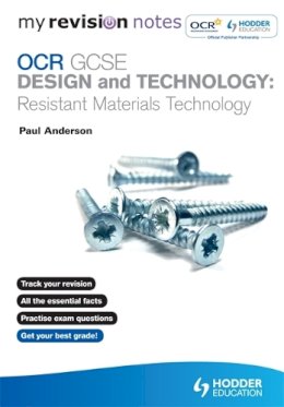 Anderson, Paul - My Revision Notes: OCR GCSE Design and Technology: Resistant Materials Technology - 9781444168167 - V9781444168167