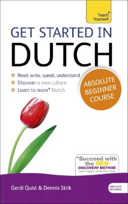 Gerdi Quist - Get Started in Dutch Absolute Beginner Course: (Book and audio support) - 9781444174564 - V9781444174564