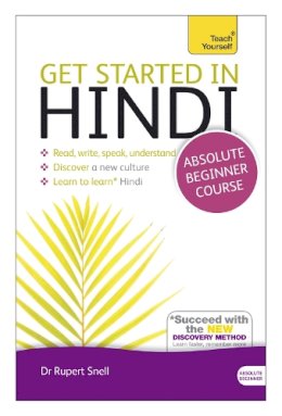 Dr Dr Rupert Snell - Get Started in Hindi Absolute Beginner Course: (Book and audio support) - 9781444174687 - V9781444174687