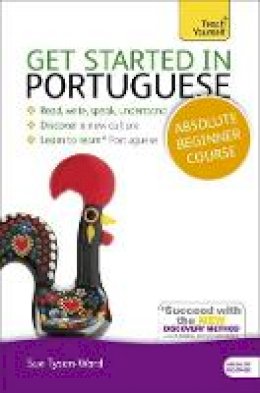 Sue Tyson-Ward - Get Started in Portuguese Absolute Beginner Course: (Book and audio support) - 9781444174861 - 9781444174861