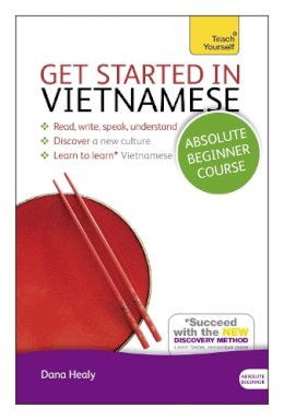 Dana Healy - Get Started in Vietnamese Absolute Beginner Course: (Book and audio support) - 9781444175264 - V9781444175264
