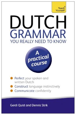 Gerdi Quist - Dutch Grammar You Really Need to Know: Teach Yourself - 9781444189544 - V9781444189544
