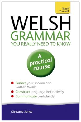 Christine Jones - Welsh Grammar You Really Need to Know: Teach Yourself - 9781444189636 - V9781444189636