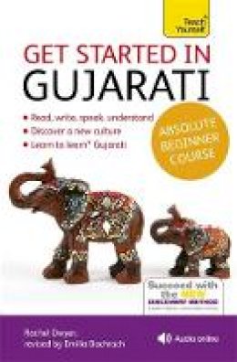 Rachel Dwyer - Get Started in Gujarati Absolute Beginner Course: (Book and audio support) - 9781444195408 - V9781444195408