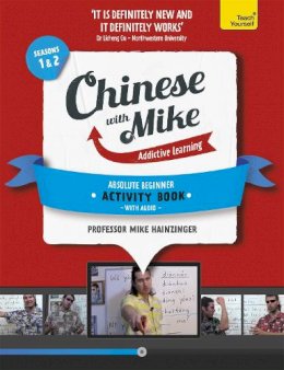Mike Hainzinger - Learn Chinese with Mike Absolute Beginner Activity Book Seasons 1 & 2: Book and audio support - 9781444198591 - V9781444198591
