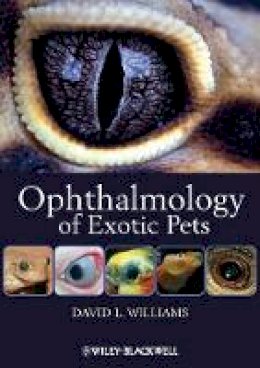 David L. Williams - Ophthalmology of Exotic Pets - 9781444330410 - V9781444330410