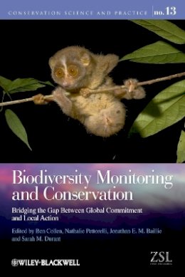 Ben Collen (Ed.) - Biodiversity Monitoring and Conservation: Bridging the Gap Between Global Commitment and Local Action - 9781444332926 - V9781444332926