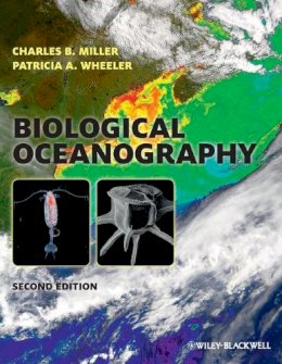 Miller, Charles B.; Wheeler, Patricia A. - Biological Oceanography - 9781444333022 - V9781444333022