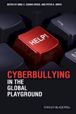 Qing Li - Cyberbullying in the Global Playground: Research from International Perspectives - 9781444333763 - V9781444333763