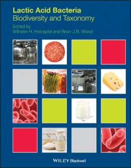 Wilhelm H Holzapfel - Lactic Acid Bacteria: Biodiversity and Taxonomy - 9781444333831 - V9781444333831