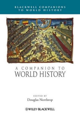 Douglas Northrop - A Companion to World History - 9781444334180 - V9781444334180