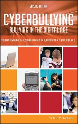 Robin M. Kowalski - Cyberbullying: Bullying in the Digital Age - 9781444334807 - V9781444334807