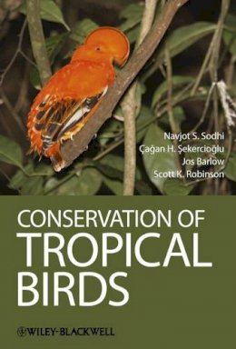 Navjot S. Sodhi - Conservation of Tropical Birds - 9781444334821 - V9781444334821