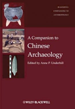 Anne P. . Ed(S): Underhill - Companion to Chinese Archaeology - 9781444335293 - V9781444335293