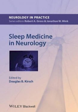 Douglas Kirsch - Sleep Medicine in Neurology - 9781444335514 - V9781444335514