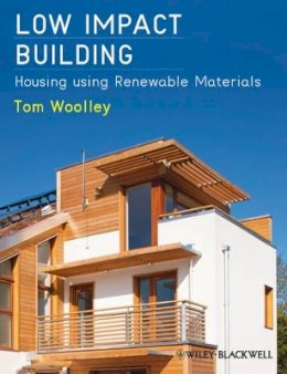 Tom Woolley - Low Impact Building: Housing using Renewable Materials - 9781444336603 - V9781444336603