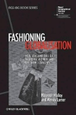 Maureen Molloy - Fashioning Globalisation: New Zealand Design, Working Women and the Cultural Economy - 9781444337013 - V9781444337013