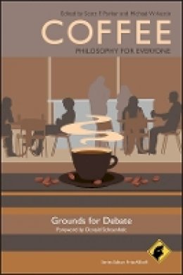 Fritz Allhoff - Coffee - Philosophy for Everyone: Grounds for Debate - 9781444337129 - V9781444337129