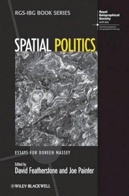 David Featherstone - Spatial Politics: Essays For Doreen Massey - 9781444338300 - V9781444338300