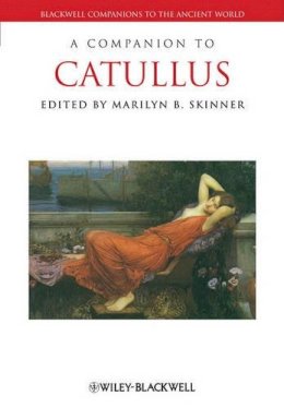 Marilyn B Skinner - A Companion to Catullus - 9781444339253 - V9781444339253