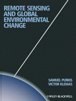 Sam J. Purkis - Remote Sensing and Global Environmental Change - 9781444339352 - V9781444339352