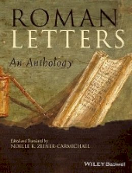 Noelle K. Zeiner-Carmichael - Roman Letters: An Anthology - 9781444339505 - V9781444339505