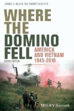 James S. Olson - Where the Domino Fell: America and Vietnam 1945 - 2010 - 9781444350500 - V9781444350500